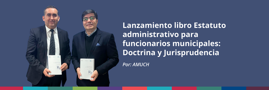 Lanzamiento libro Estatuto administrativo para funcionarios municipales: Doctrina y Jurisprudencia