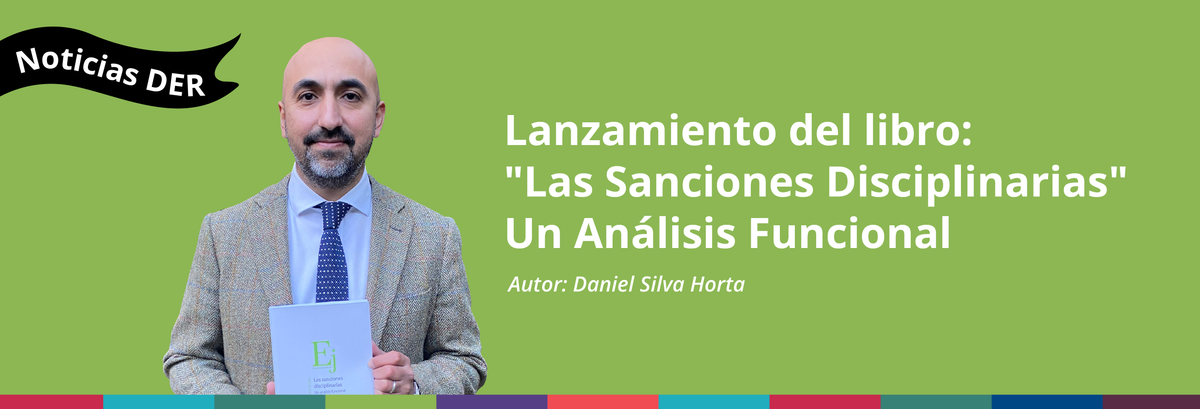 Lanzamiento del libro: "Las Sanciones Disciplinarias" Un Análisis Funcional