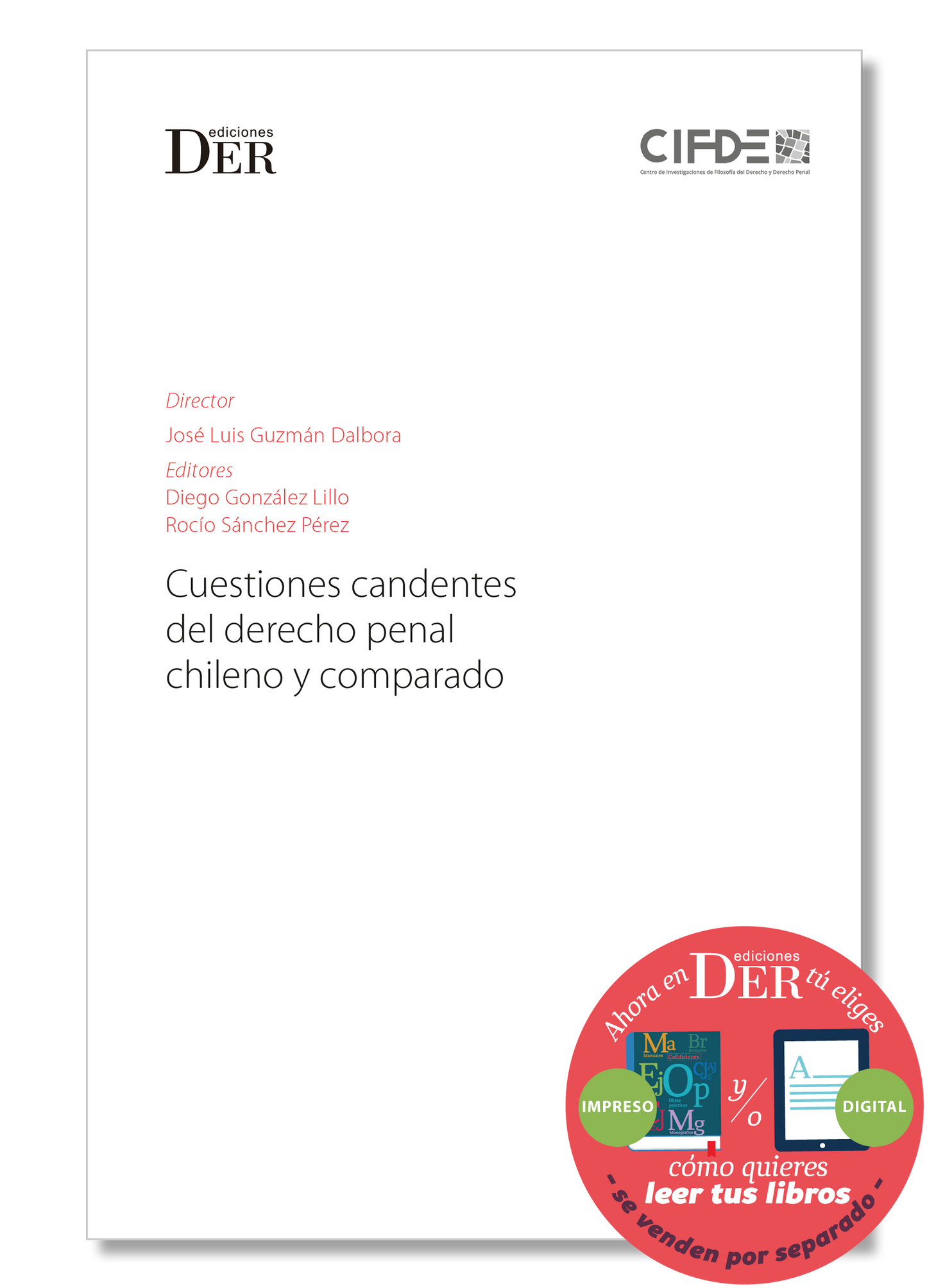 PREVENTA | Cuestiones candentes del derecho penal chileno y comparado | ENTREGA A PARTIR DEL 27 DE MARZO