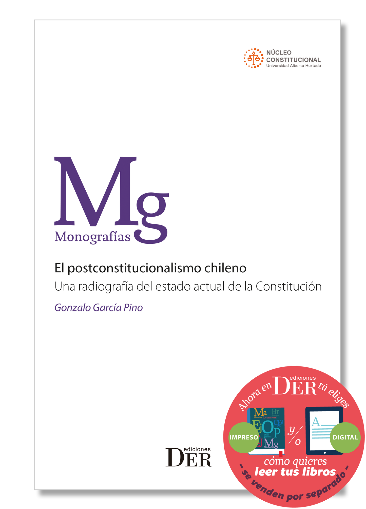 PREVENTA | El postconstitucionalismo chileno: una radiografía del estado actual de la Constitución | ENTREGA A PARTIR DEL 17 DE ENERO