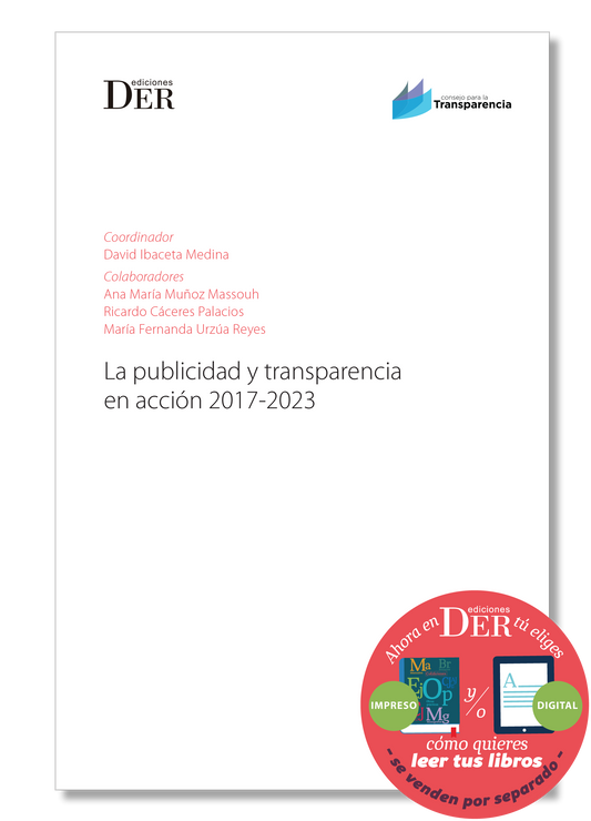 PREVENTA | La publicidad y la transparencia en acción 2017-2023 | ENTREGA A PARTIR DEL 30 DE DICIEMBRE