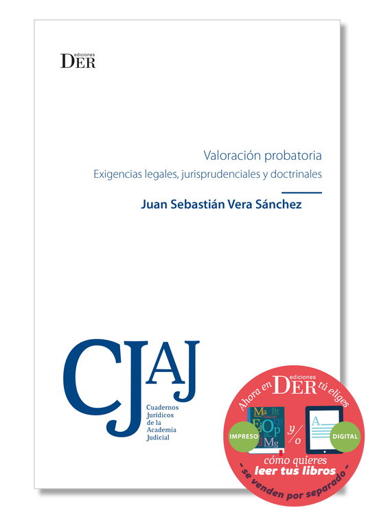 PREVENTA | Valoración probatoria: exigencias legales, jurisprudenciales y doctrinales | ENTREGA A PARTIR DEL 23 DE DICIEMBRE